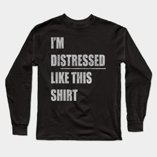 Stressed out Distressed Anxious Feelings Emotions Long Sleeve T-Shirt